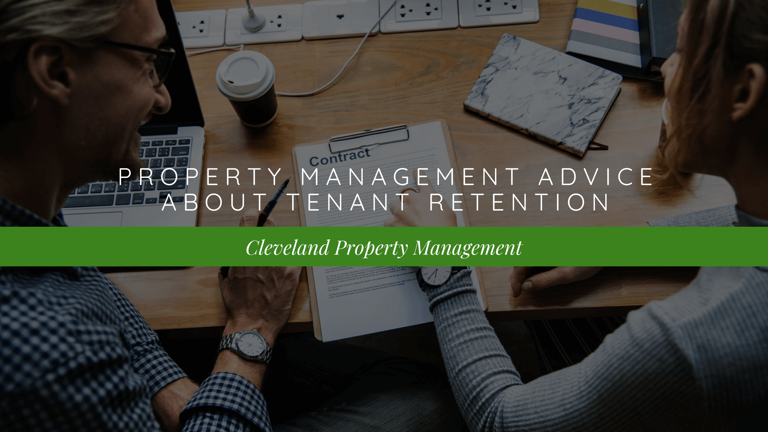 Cleveland Property Management Advice about Tenant Retention